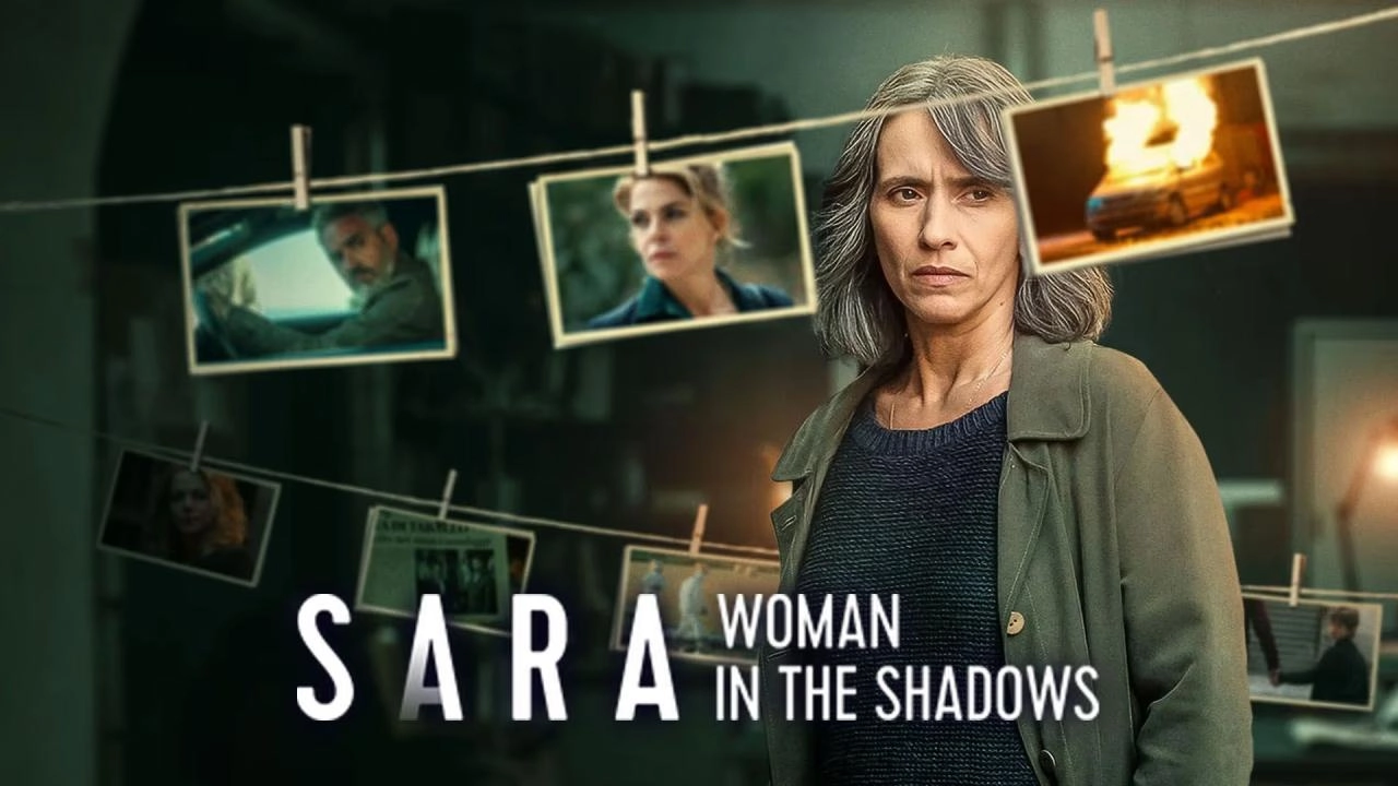 مسلسل Sara: Woman in the Shadows الموسم الاول