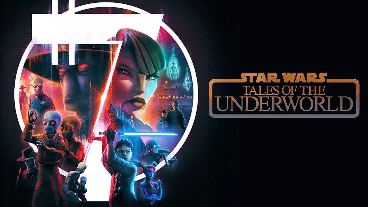 مسلسل Star Wars: Tales of the Underworld